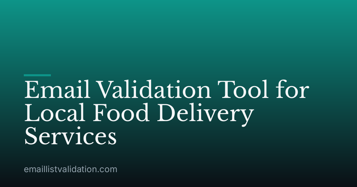 Email Validation Tool for Local Food Delivery Services