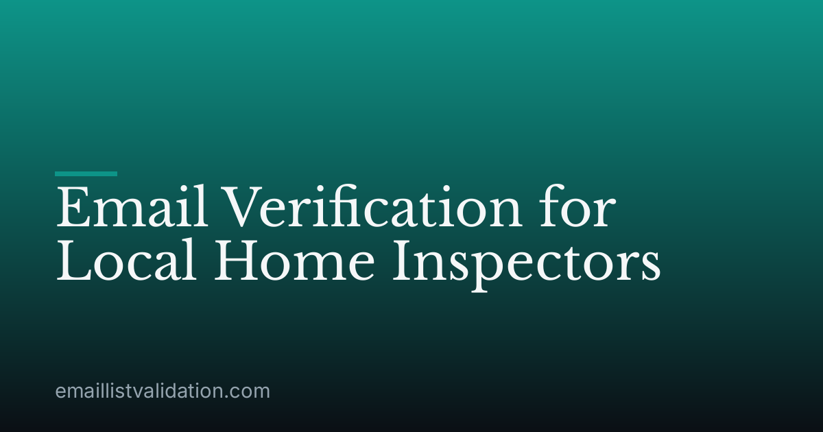Email Verification for Local Home Inspectors