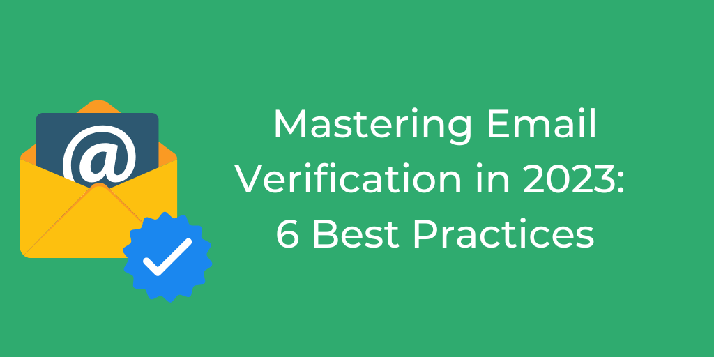 Mastering Email Verification: Examples and Best Practices