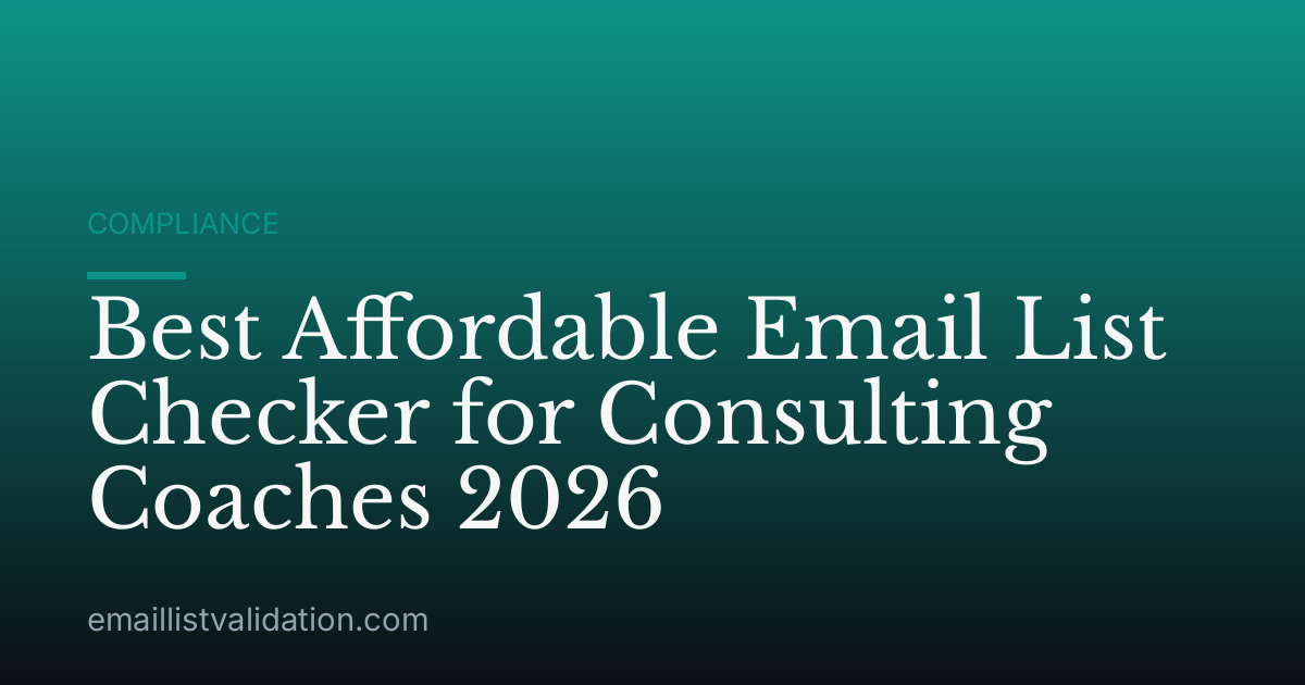 Best Affordable Email List Checker for Consulting Coaches 2026