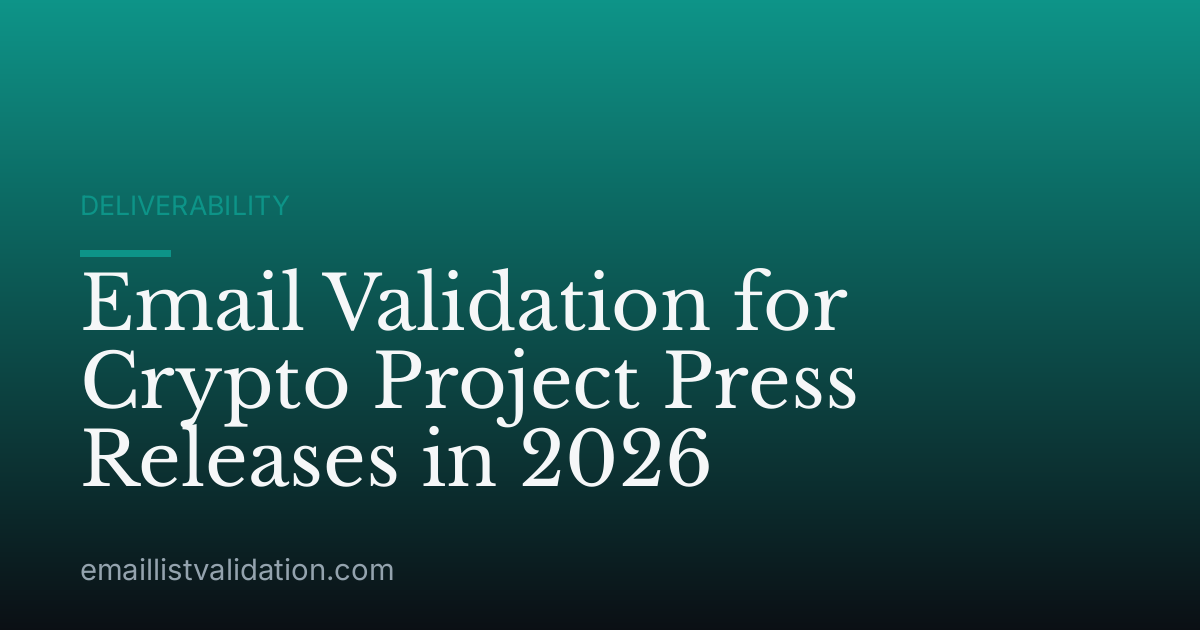 Email Validation for Crypto Project Press Releases in 2026