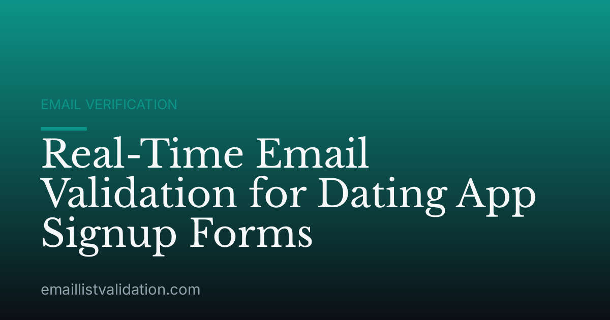 Real-Time Email Validation for Dating App Signup Forms