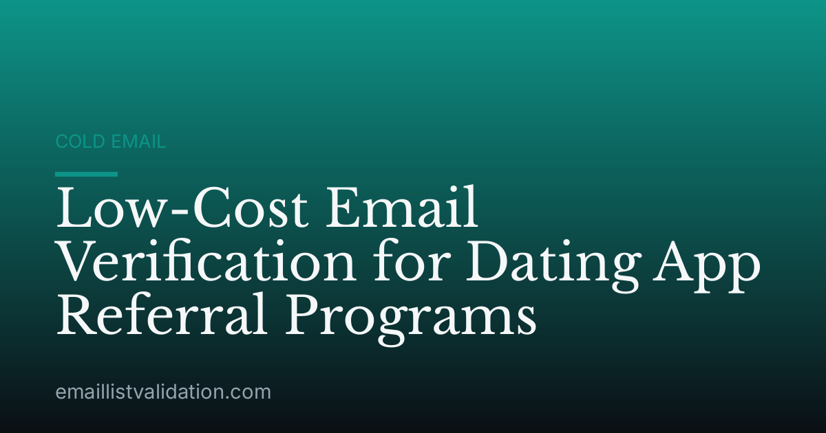 Low-Cost Email Verification for Dating App Referral Programs