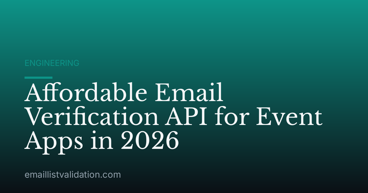 Affordable Email Verification API for Event Apps in 2026