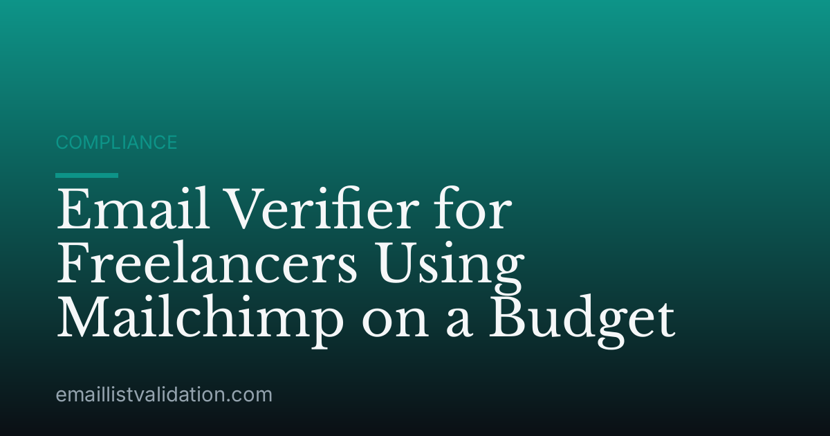 Email Verifier for Freelancers Using Mailchimp on a Budget
