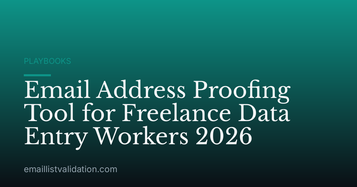 Email Address Proofing Tool for Freelance Data Entry Workers 2026