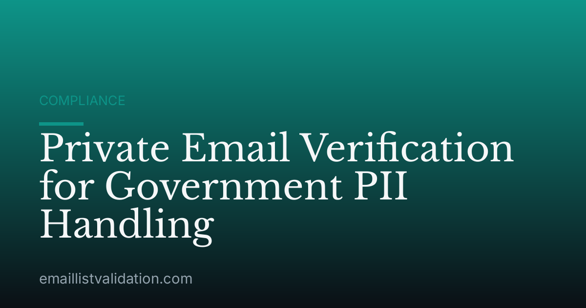 Private Email Verification for Government PII Handling