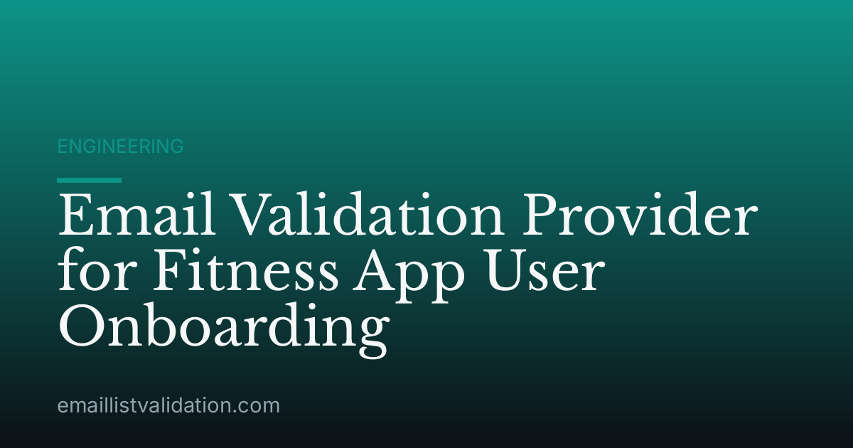 Email Validation Provider for Fitness App User Onboarding