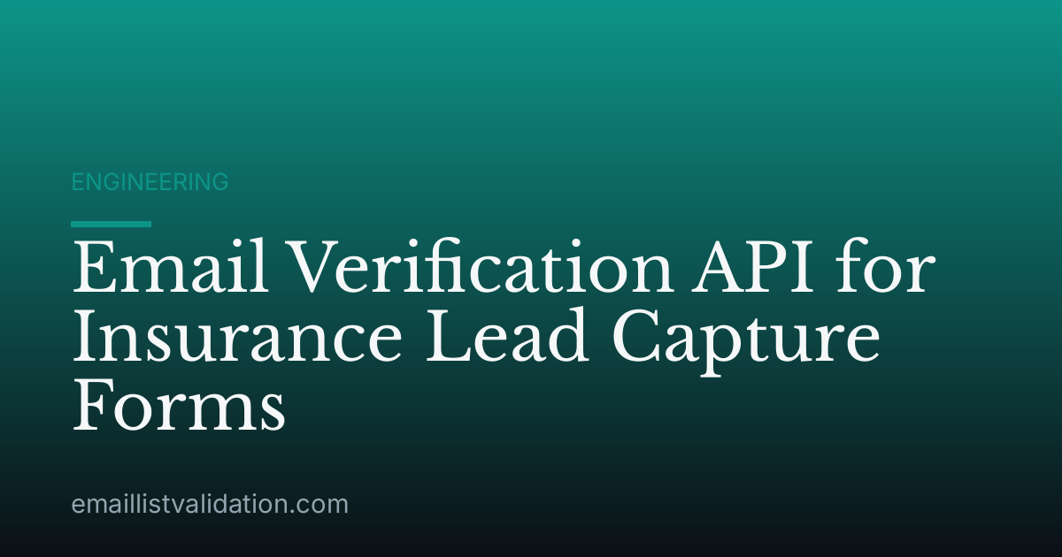 Email Verification API for Insurance Lead Capture Forms