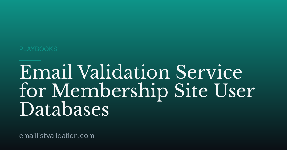Email Validation Service for Membership Site User Databases