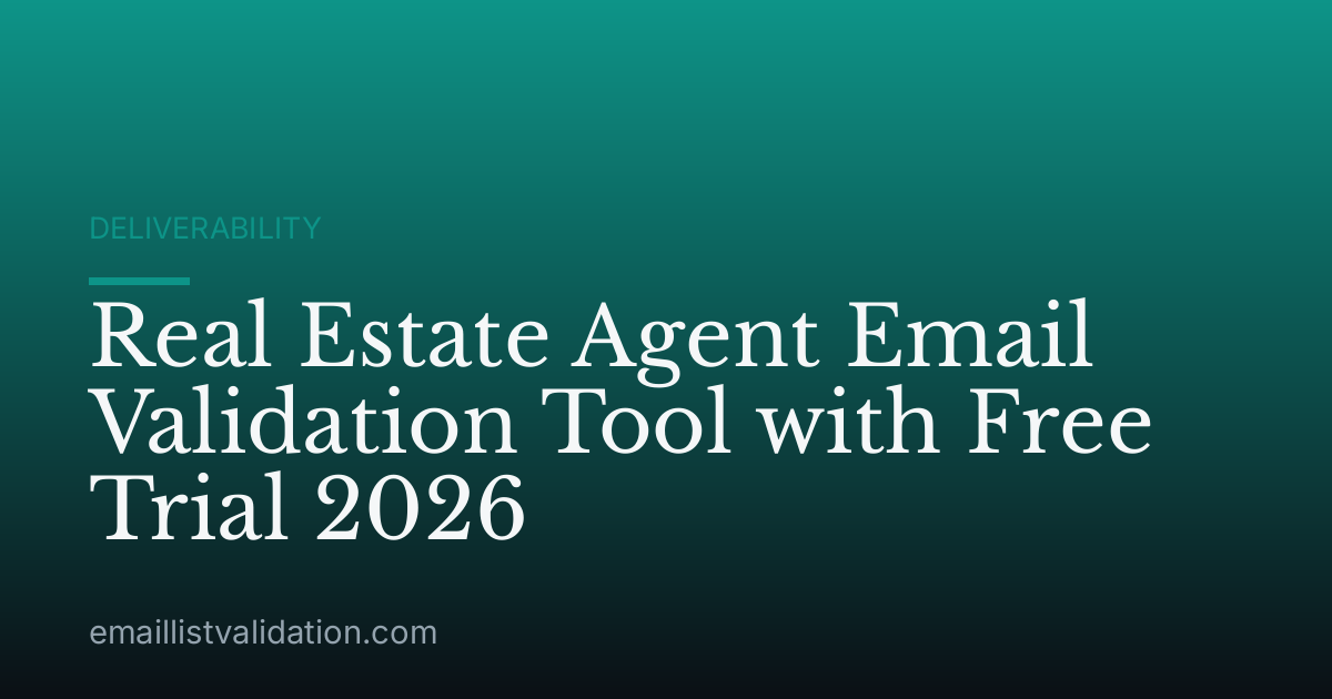 Real Estate Agent Email Validation Tool with Free Trial 2026