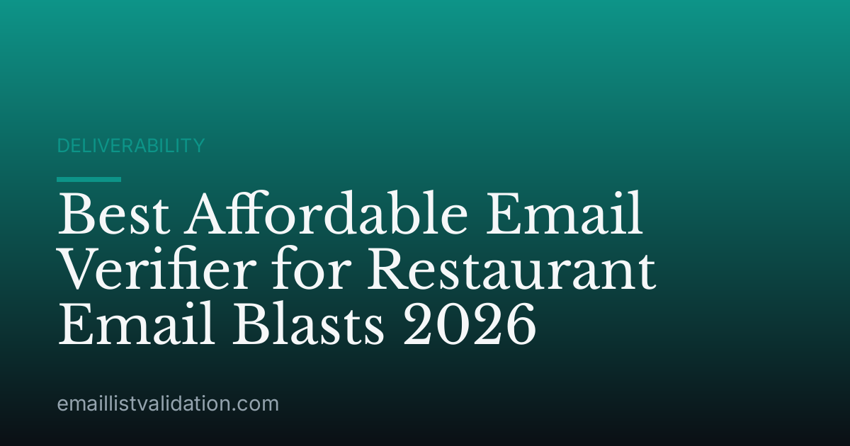 Best Affordable Email Verifier for Restaurant Email Blasts 2026