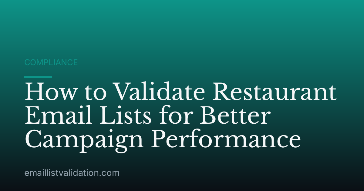 How to Validate Restaurant Email Lists for Better Campaign Performance