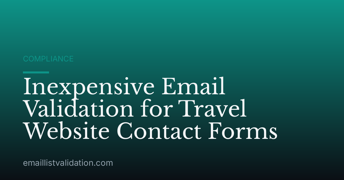 Inexpensive Email Validation for Travel Website Contact Forms