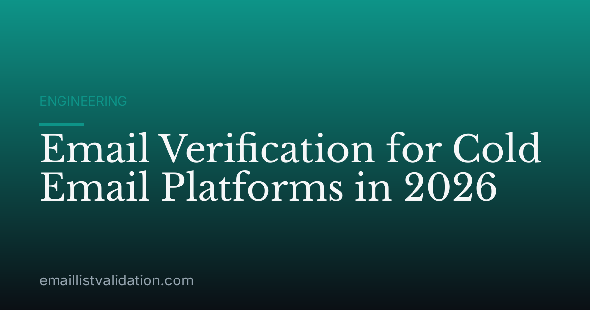 Email Verification for Cold Email Platforms in 2026