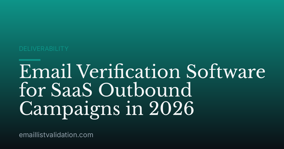Email Verification Software for SaaS Outbound Campaigns in 2026