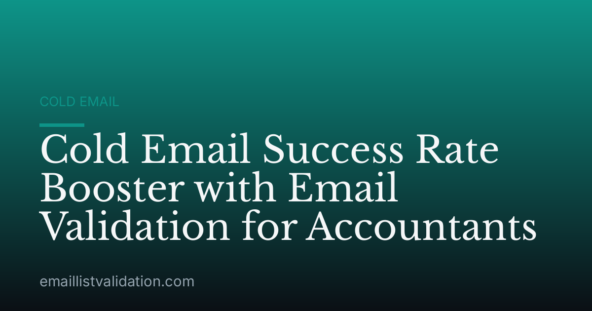 Cold Email Success Rate Booster with Email Validation for Accountants