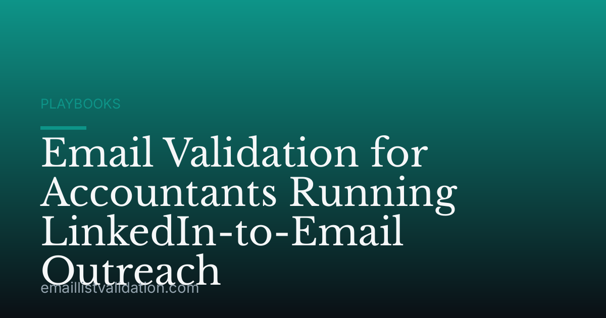 Email Validation for Accountants Running LinkedIn-to-Email Outreach