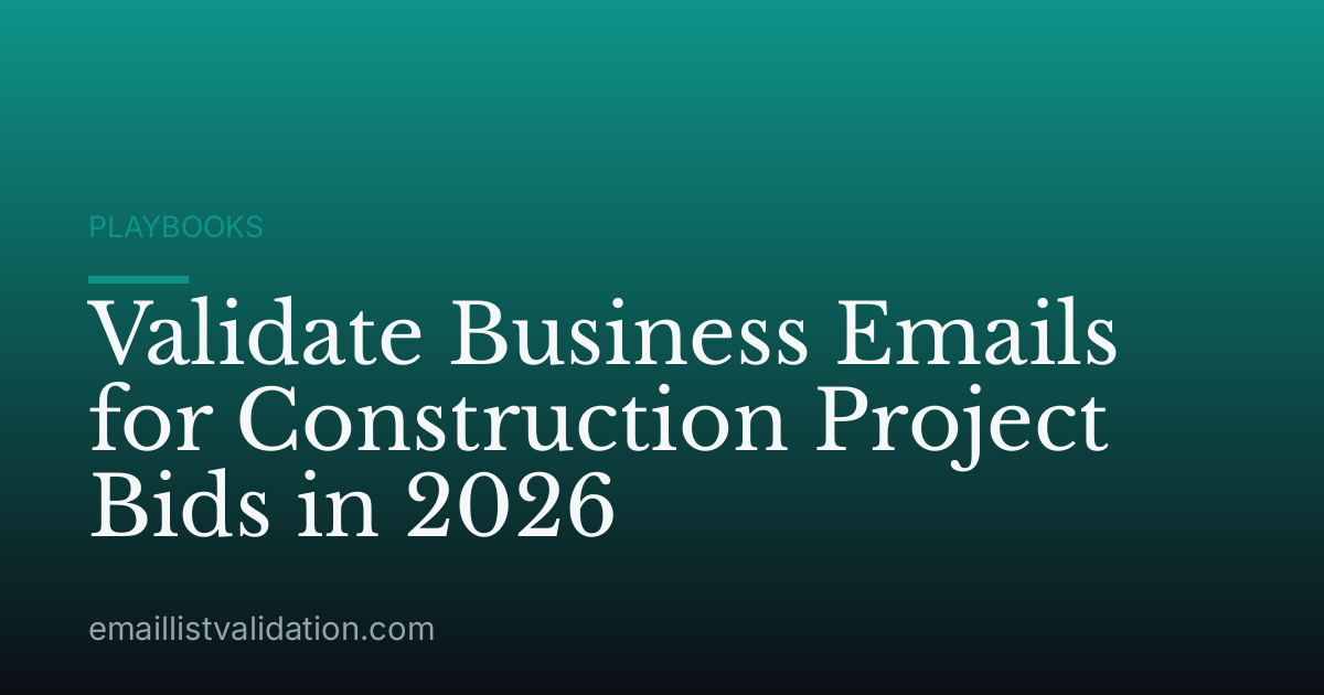 Validate Business Emails for Construction Project Bids in 2026