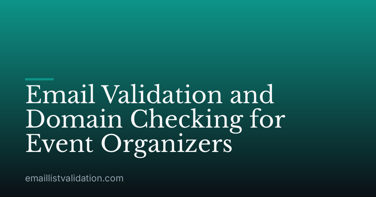 Email Validation and Domain Checking for Event Organizers