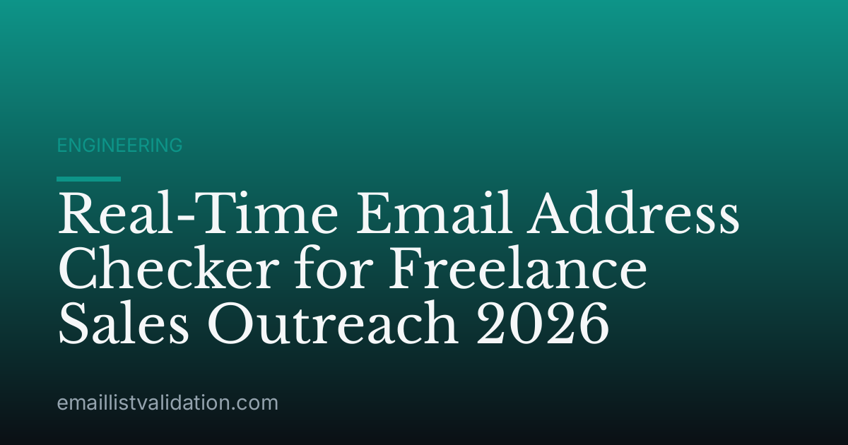 Real-Time Email Address Checker for Freelance Sales Outreach 2026