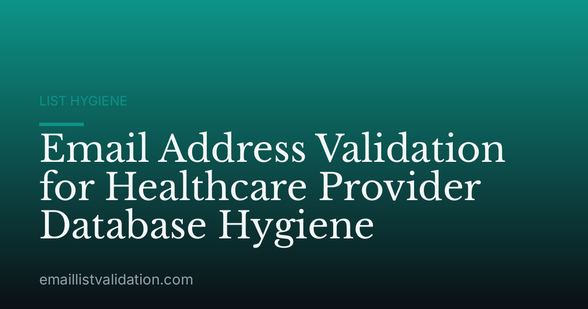 Email Address Validation for Healthcare Provider Database Hygiene