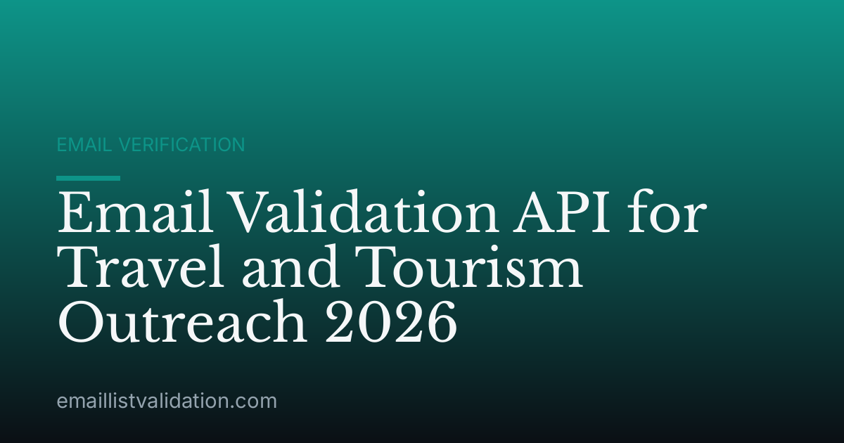 Email Validation API for Travel and Tourism Outreach 2026