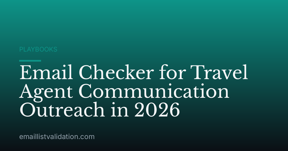 Email Checker for Travel Agent Communication Outreach in 2026
