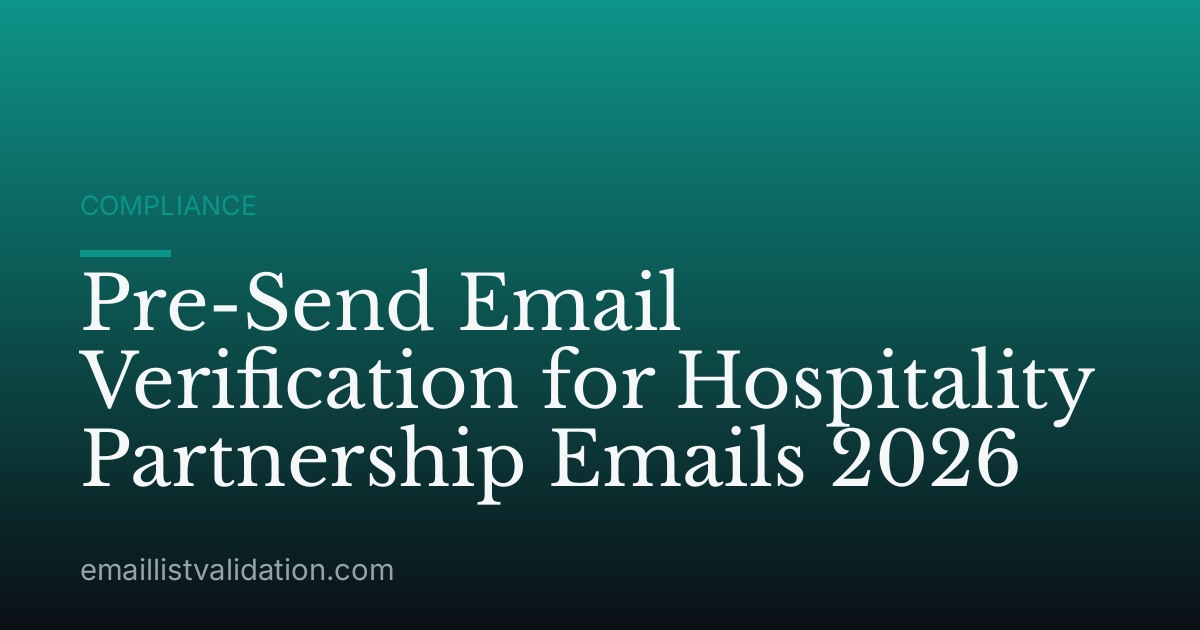 Pre-Send Email Verification for Hospitality Partnership Emails 2026