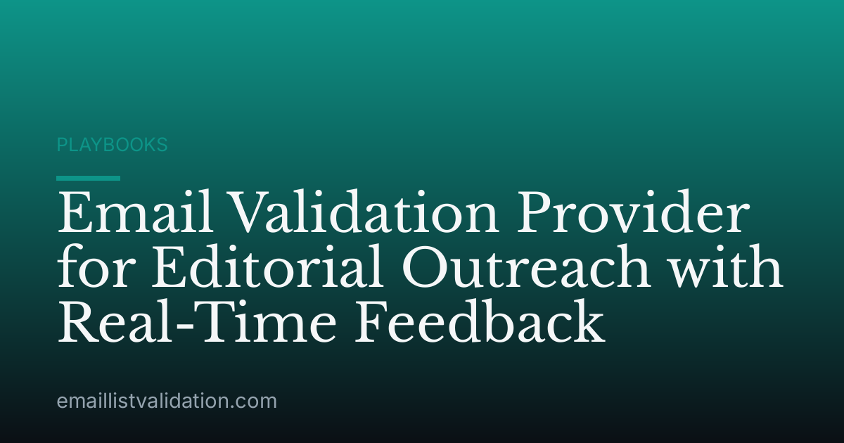 Email Validation Provider for Editorial Outreach with Real-Time Feedback
