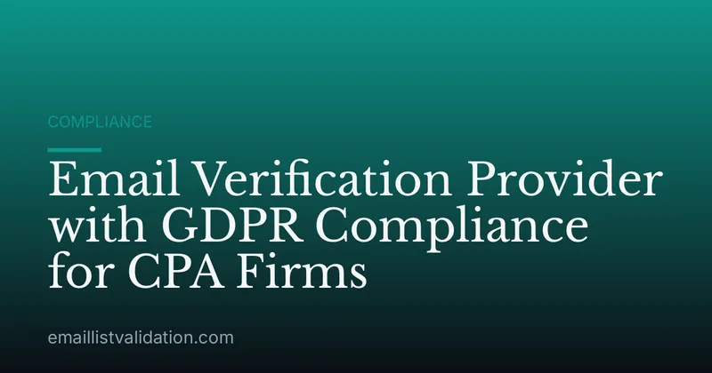 Email Verification Provider with GDPR Compliance for CPA Firms