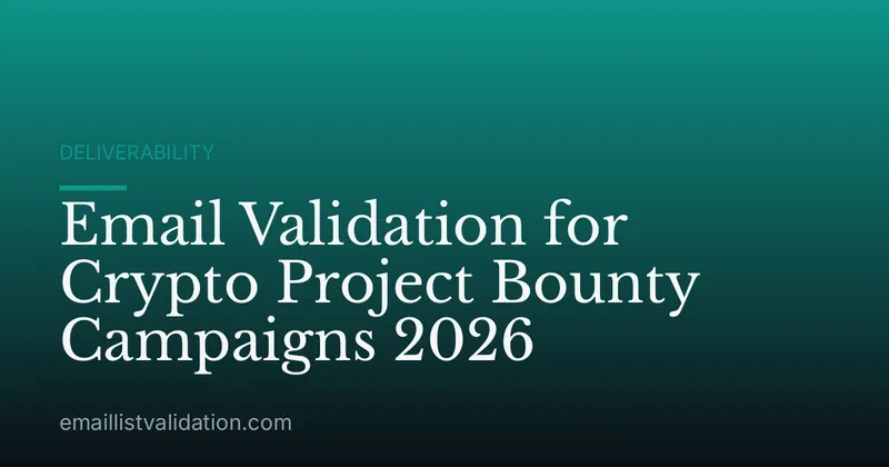Email Validation for Crypto Project Bounty Campaigns 2026