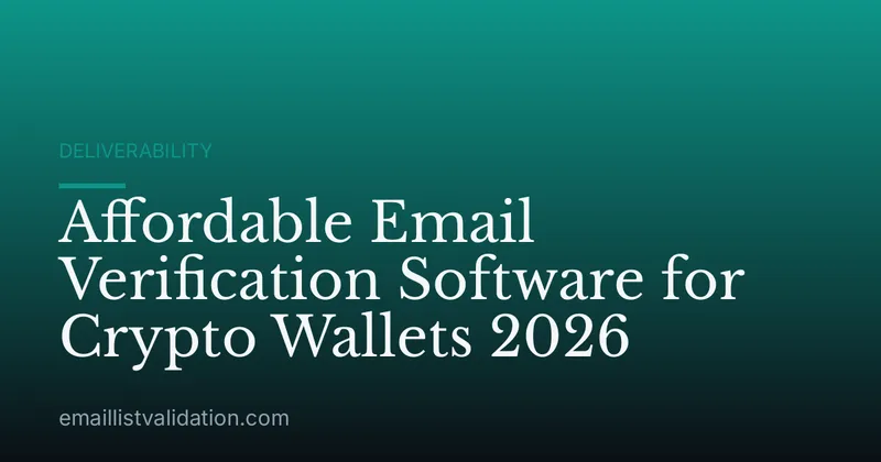 Affordable Email Verification Software for Crypto Wallets 2026