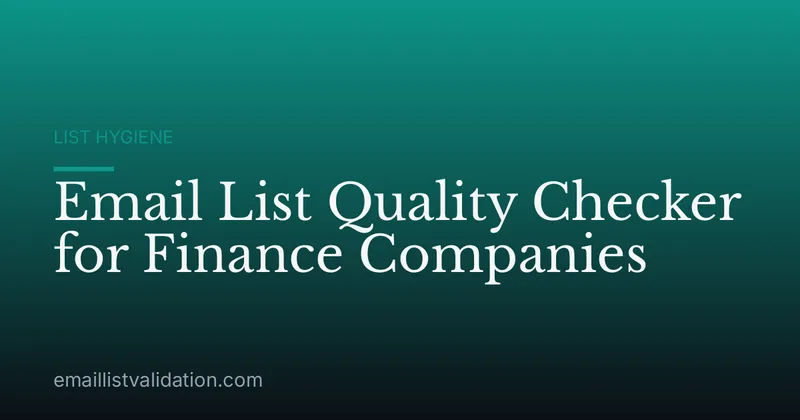 Email List Quality Checker for Finance Companies