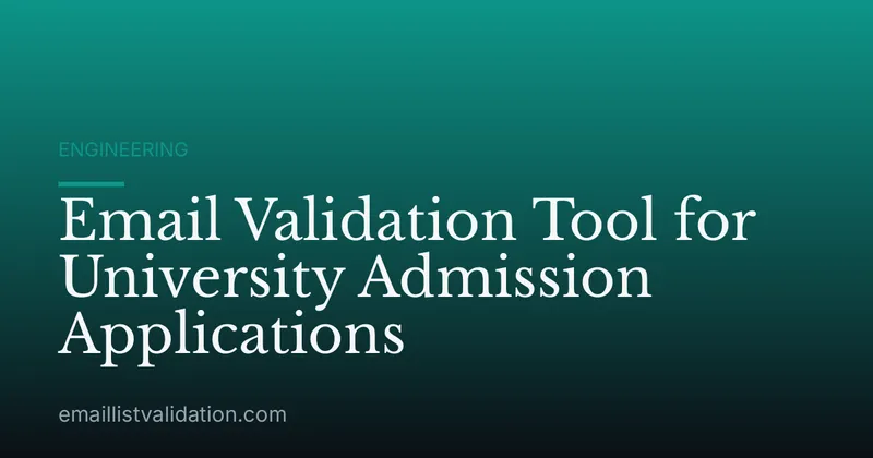 Email Validation Tool for University Admission Applications