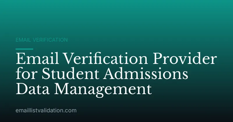 Email Verification Provider for Student Admissions Data Management