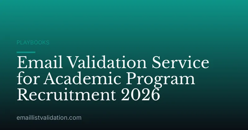 Email Validation Service for Academic Program Recruitment 2026