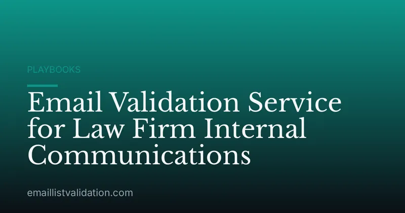 Email Validation Service for Law Firm Internal Communications