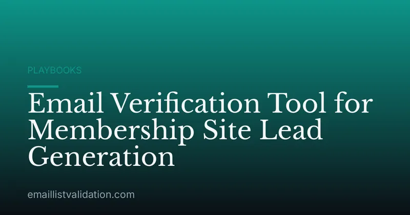 Email Verification Tool for Membership Site Lead Generation