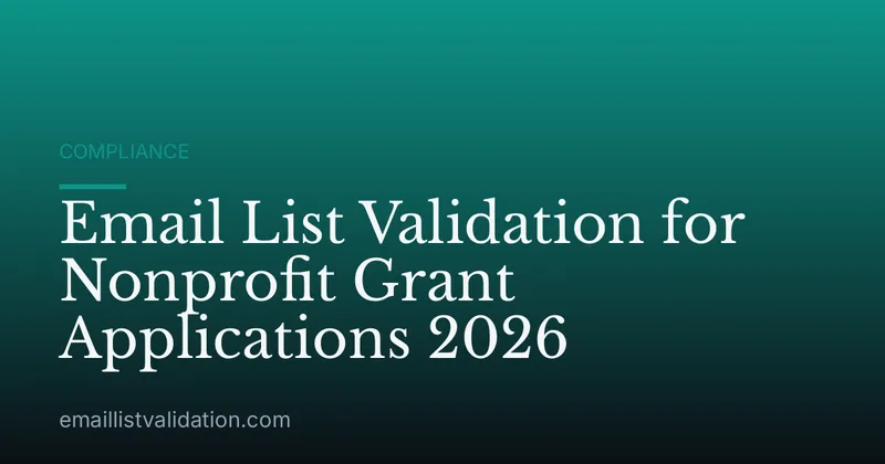 Email List Validation for Nonprofit Grant Applications 2026