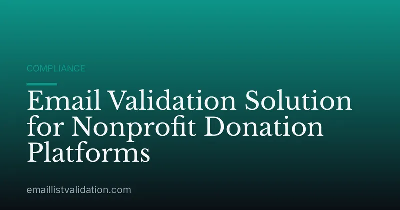 Email Validation Solution for Nonprofit Donation Platforms