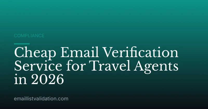 Cheap Email Verification Service for Travel Agents in 2026