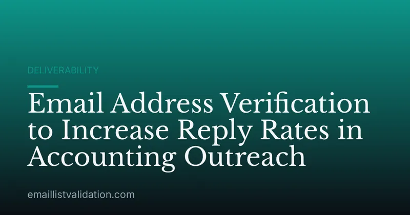 Email Address Verification to Increase Reply Rates in Accounting Outreach