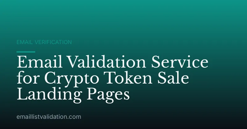 Email Validation Service for Crypto Token Sale Landing Pages