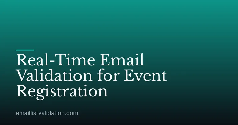 Real-Time Email Validation for Event Registration