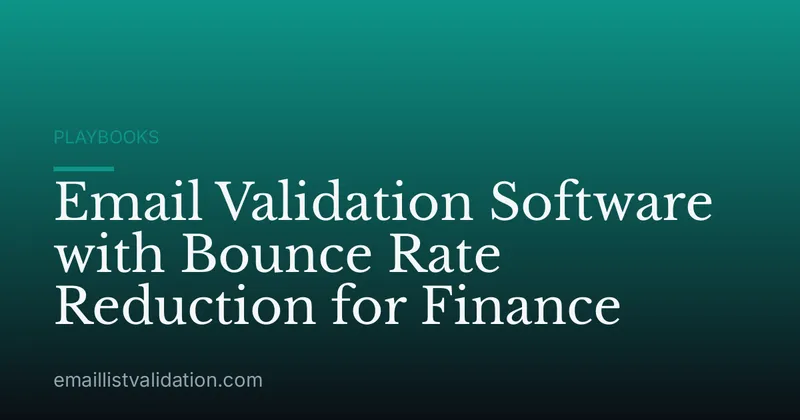 Email Validation Software with Bounce Rate Reduction for Finance