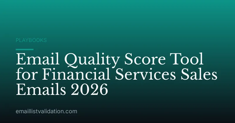 Email Quality Score Tool for Financial Services Sales Emails 2026