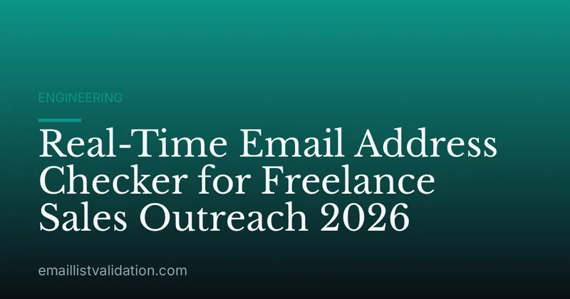 Real-Time Email Address Checker for Freelance Sales Outreach 2026