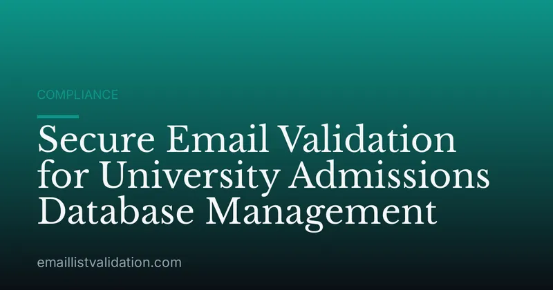 Secure Email Validation for University Admissions Database Management