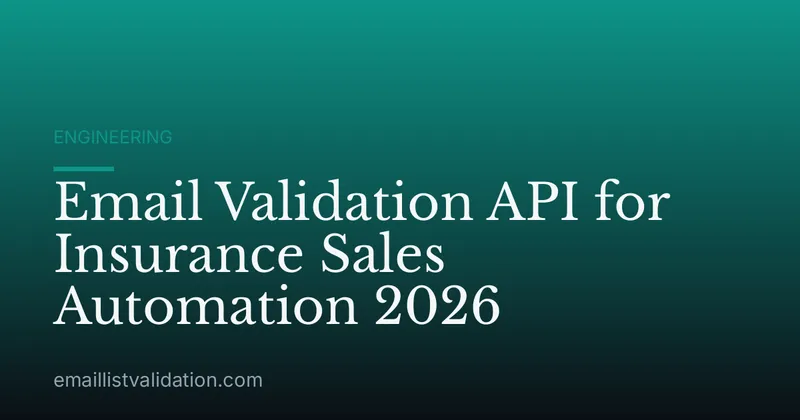 Email Validation API for Insurance Sales Automation 2026